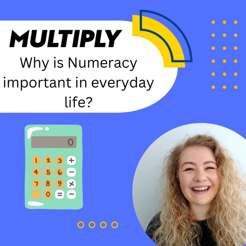 Multiply &#8211; Hannah explains how she uses numeracy skills every day!